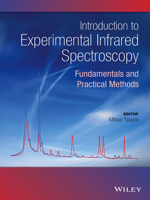 Title details for Introduction to Experimental Infrared Spectroscopy by Mitsuo Tasumi - Available